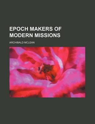 Book cover for Epoch Makers of Modern Missions