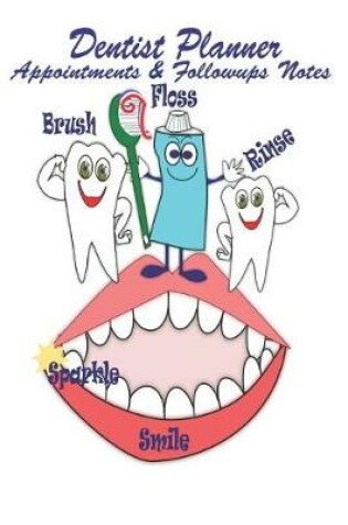 Cover of Dentist Planner Appointments & Followup Notes