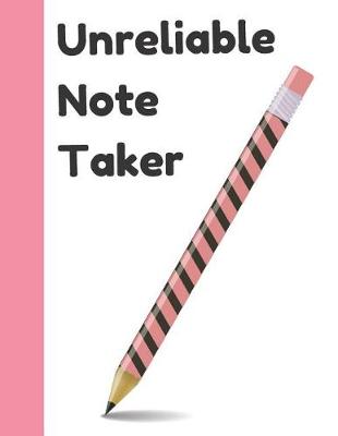 Book cover for Unreliable Note Taker