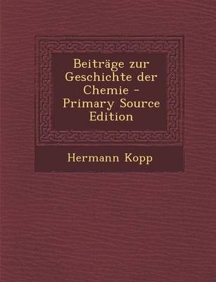 Book cover for Beitrage Zur Geschichte Der Chemie - Primary Source Edition