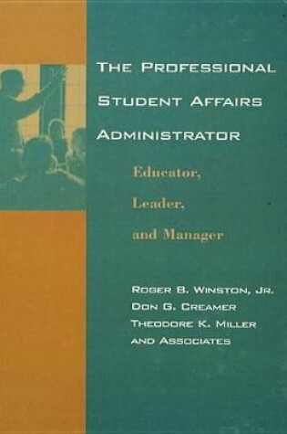 Cover of The Professional Student Affairs Administrator