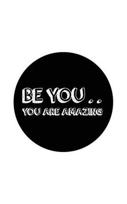 Book cover for Be You .. You are Amazing