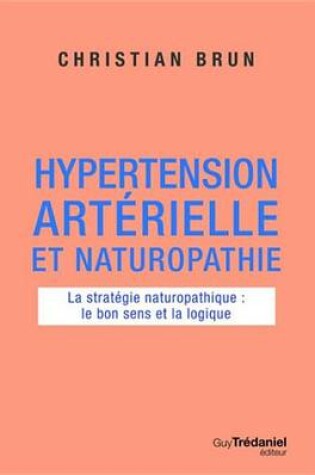 Cover of Hypertension Arterielle Et Naturopathie