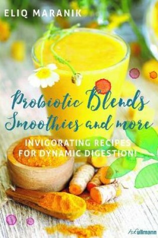 Cover of Probiotic Blends Smoothies and more