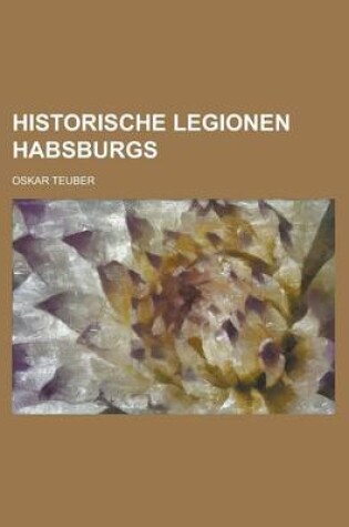 Cover of Historische Legionen Habsburgs