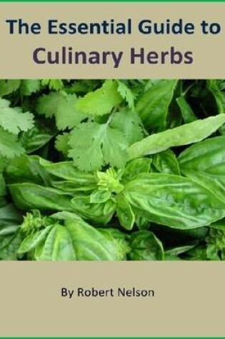 Cover of The Essential Guide to Culinary Herbs