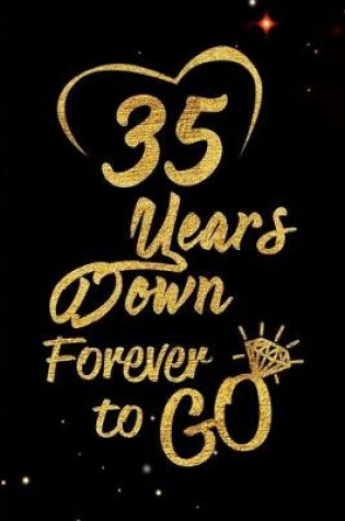 Cover of 35 Years Down Forever to Go