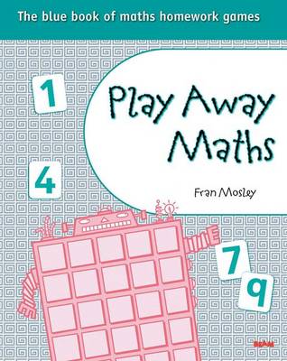 Book cover for Play Away Maths The Blue Book of Maths Homework Games Y5 & P6 Pack of 10