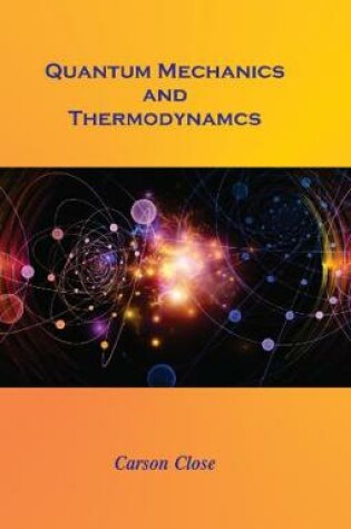 Cover of Quamtum Mechanics and Thermodynamics