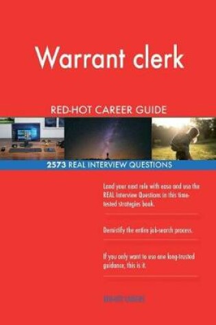Cover of Warrant clerk RED-HOT Career Guide; 2573 REAL Interview Questions