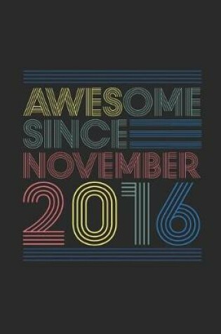 Cover of Awesome Since November 2016