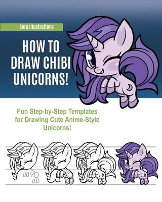Book cover for How to Draw Chibi Unicorns