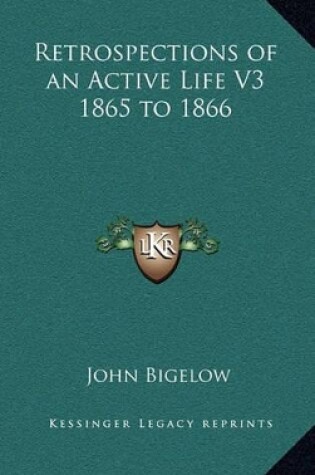 Cover of Retrospections of an Active Life V3 1865 to 1866