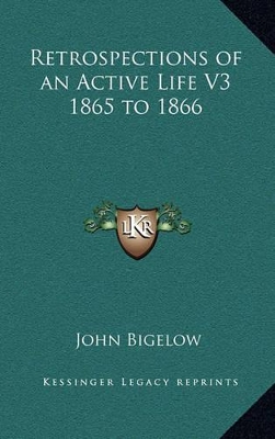 Book cover for Retrospections of an Active Life V3 1865 to 1866