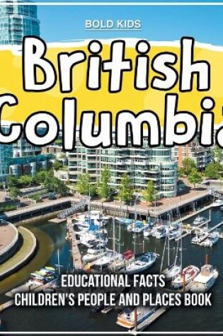 Cover of British Columbia Educational Facts For Children To Learn About