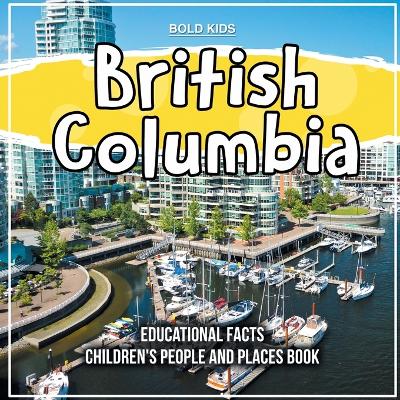 Book cover for British Columbia Educational Facts For Children To Learn About