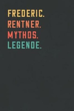 Cover of Frederic. Rentner. Mythos. Legende.