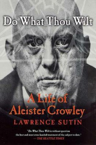 Cover of Do What Thou Wilt: A Life of Aleister Crowley