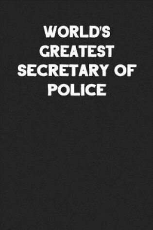 Cover of World's Greatest Secretary of Police