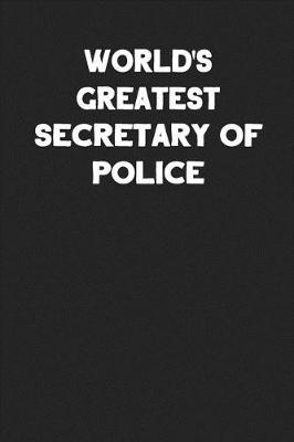 Book cover for World's Greatest Secretary of Police