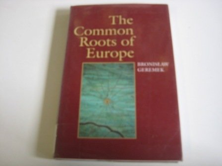 Book cover for The Common Roots of Europe