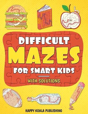 Book cover for Difficult Mazes for Smart Kids