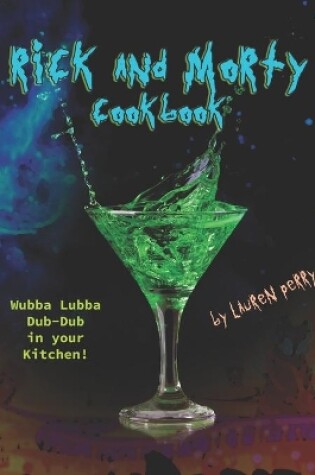 Cover of Rick and Morty Cookbook