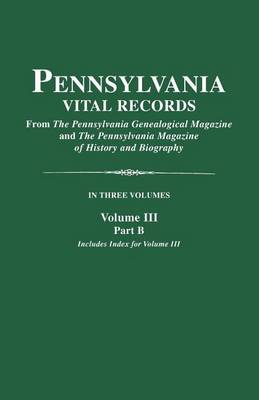 Book cover for Pennsylvania Vital Records. Volume III, Part B