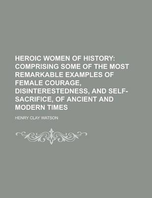 Book cover for Heroic Women of History