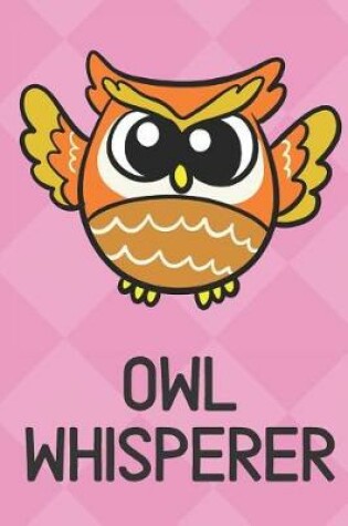 Cover of Owl Whisperer