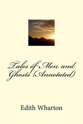 Book cover for Tales of Men and Ghosts (Annotated)