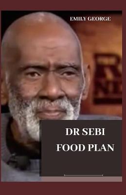 Book cover for Dr Sebi Food Plan