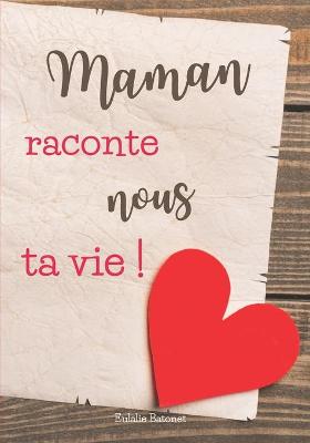 Book cover for Maman Raconte Nous Ta Vie