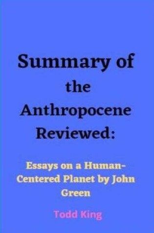 Cover of Summary of The Anthropocene Reviewed