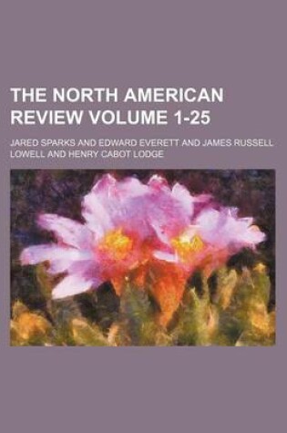 Cover of The North American Review Volume 1-25