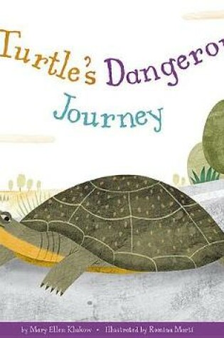 Cover of A Turtle's Dangerous Journey