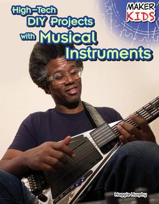 Cover of High-Tech DIY Projects with Musical Instruments
