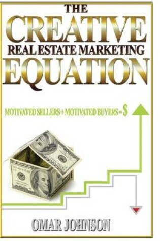 Cover of The Creative Real Estate Marketing Equation