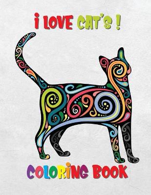 Book cover for I Love Cats! Coloring Book