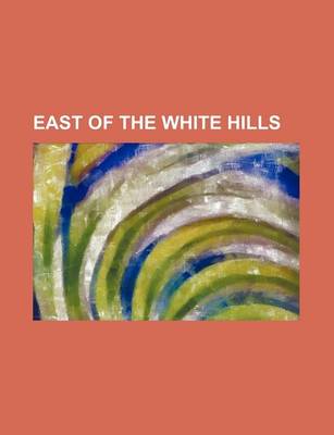 Book cover for East of the White Hills