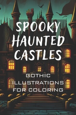 Cover of Spooky Haunted Castles