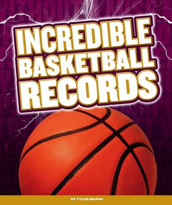 Cover of Incredible Basketball Records