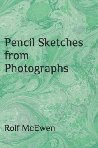 Cover of Pencil Sketches from Photographs