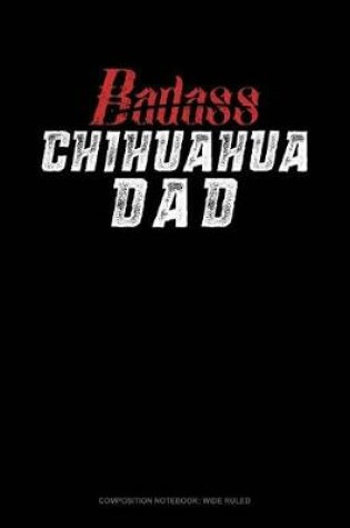 Cover of Badass Chihuahua Dad