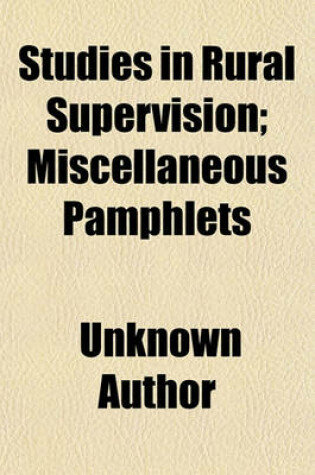 Cover of Studies in Rural Supervision; Miscellaneous Pamphlets