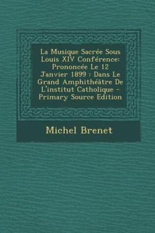 Cover of La Musique Sacree Sous Louis XIV Conference