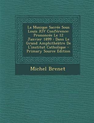 Book cover for La Musique Sacree Sous Louis XIV Conference