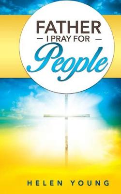 Book cover for Father I Pray For People