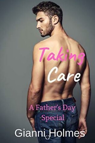 Cover of Taking Care: A Father's Day Special