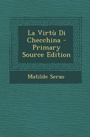 Cover of La Virtu Di Checchina - Primary Source Edition